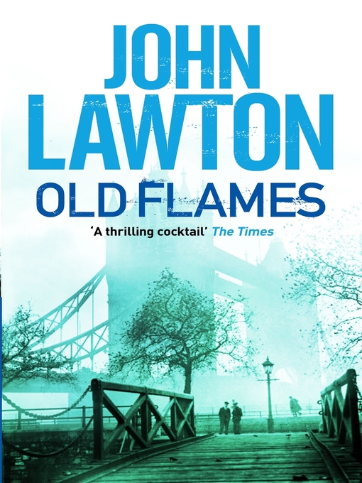 Title details for Old Flames by John Lawton - Available